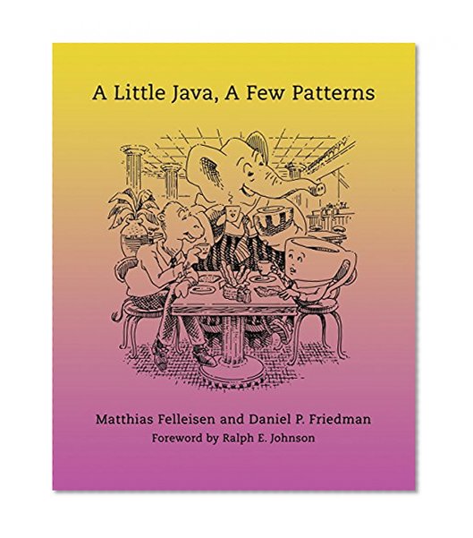 Book Cover A Little Java, A Few Patterns