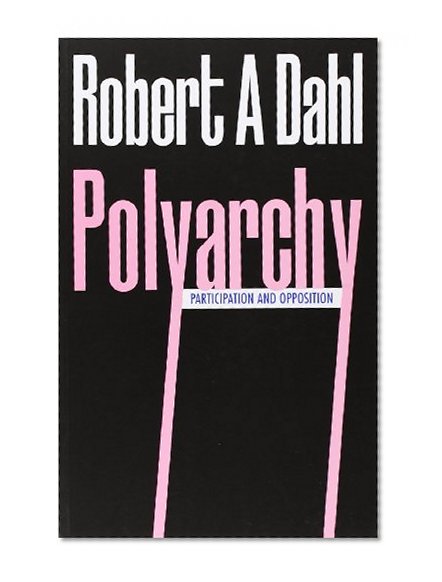 Book Cover Polyarchy: Participation and Opposition