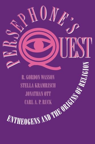 Book Cover Persephone's Quest: Entheogens and the Origins of Religion