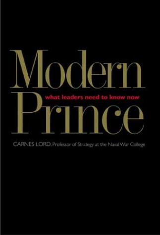 Book Cover The Modern Prince: What Leaders Need to Know Now