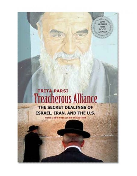 Book Cover Treacherous Alliance: The Secret Dealings of Israel, Iran, and the United States
