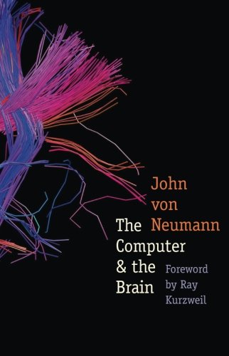 Book Cover The Computer and the Brain (The Silliman Memorial Lectures Series)