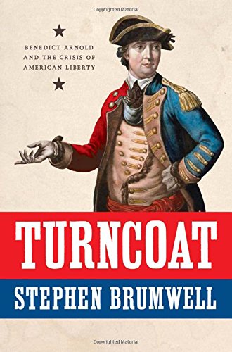 Book Cover Turncoat: Benedict Arnold and the Crisis of American Liberty