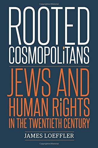 Book Cover Rooted Cosmopolitans: Jews and Human Rights in the Twentieth Century