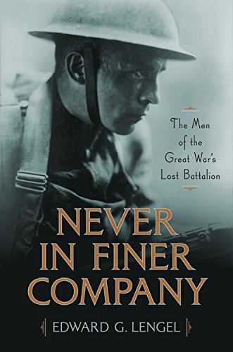Book Cover Never in Finer Company: The Men of the Great War's Lost Battalion