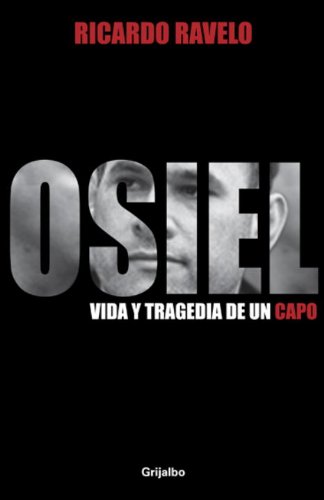 Book Cover Osiel: Vida Y Tragedia De Un Capo (Spanish Edition)