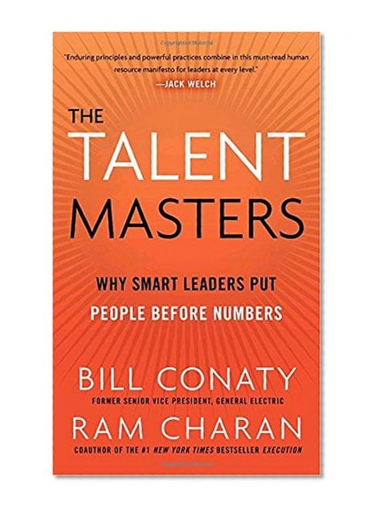 Book Cover The Talent Masters: Why Smart Leaders Put People Before Numbers