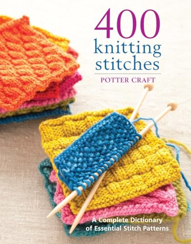 Book Cover 400 Knitting Stitches: A Complete Dictionary of Essential Stitch Patterns