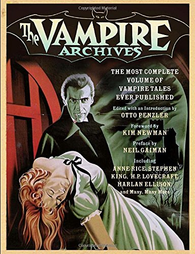 Book Cover The Vampire Archives: The Most Complete Volume of Vampire Tales Ever Published