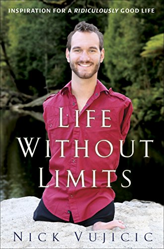 Book Cover Life Without Limits: Inspiration for a Ridiculously Good Life