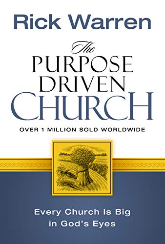 Book Cover The Purpose Driven Church: Every Church Is Big in God's Eyes