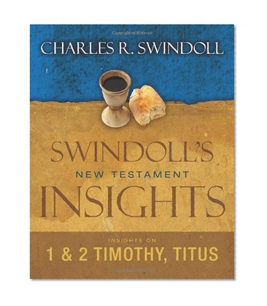 Book Cover Insights on 1 and 2 Timothy, Titus (Swindoll's New Testament Insights)