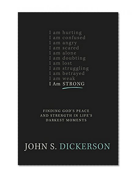 Book Cover I Am Strong: Finding God's Peace and Strength in Life's Darkest Moments