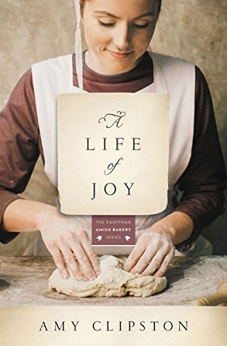 Book Cover A Life of Joy: A Novel (Kauffman Amish Bakery Series)