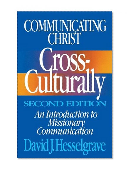 Book Cover Communicating Christ Cross-Culturally, Second Edition