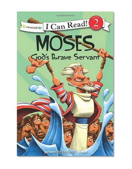 Book Cover Moses, God's Brave Servant: Biblical Values (I Can Read! / Dennis Jones Series)