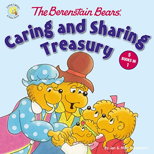 Book Cover The Berenstain Bears' Caring and Sharing Treasury (Berenstain Bears/Living Lights: A Faith Story)