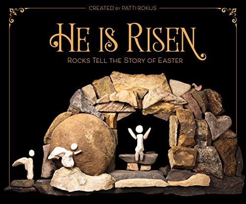 Book Cover He Is Risen: Rocks Tell the Story of Easter