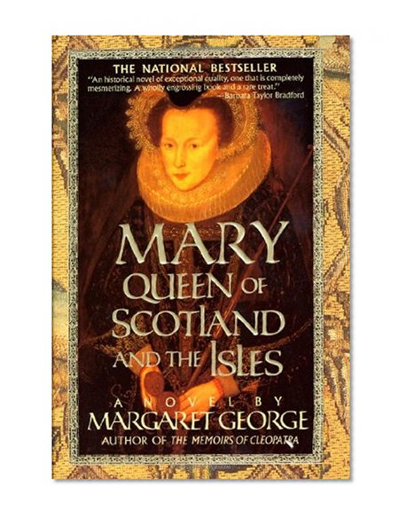 Book Cover Mary Queen of Scotland and The Isles: A Novel