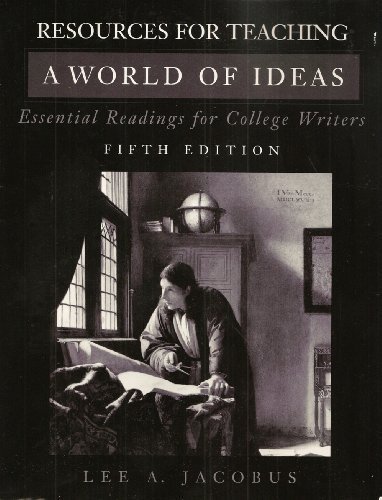 Book Cover Resources for Teaching: World of Ideas- Essential Readings for College Writers, 5th Edition
