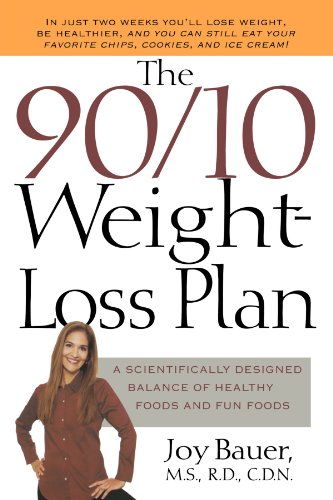 Book Cover The 90/10 Weight-Loss Plan: A Scientifically Designed Balance of Healthy Foods and Fun Foods