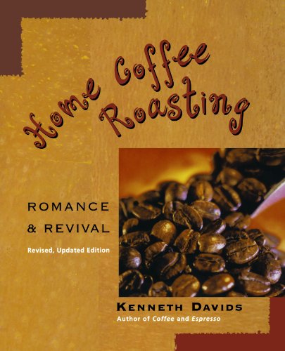 Book Cover Home Coffee Roasting, Revised, Updated Edition: Romance and Revival