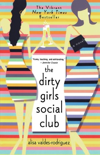 Book Cover The Dirty Girls Social Club: A Novel