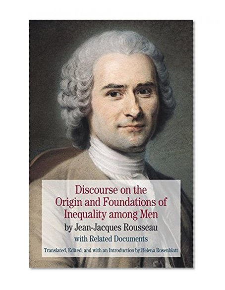 Book Cover Discourse on the Origin and Foundations of Inequality among Men: by Jean-Jacques Rousseau with Related Documents (Bedford Series in History & Culture)
