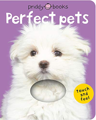 Book Cover Bright Baby Touch & Feel Perfect Pets (Bright Baby Touch and Feel)