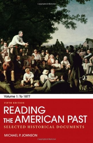 Book Cover Reading the American Past: Volume I: To 1877: Selected Historical Documents