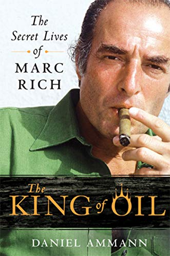 Book Cover The King of Oil: The Secret Lives of Marc Rich