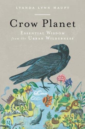 Book Cover Crow Planet: Essential Wisdom from the Urban Wilderness