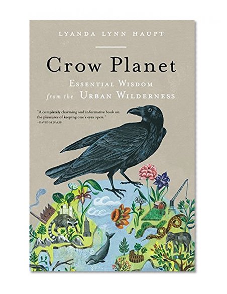 Book Cover Crow Planet: Essential Wisdom from the Urban Wilderness