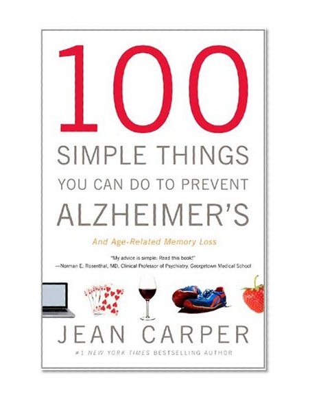 Book Cover 100 Simple Things You Can Do to Prevent Alzheimer's and Age-Related Memory Loss