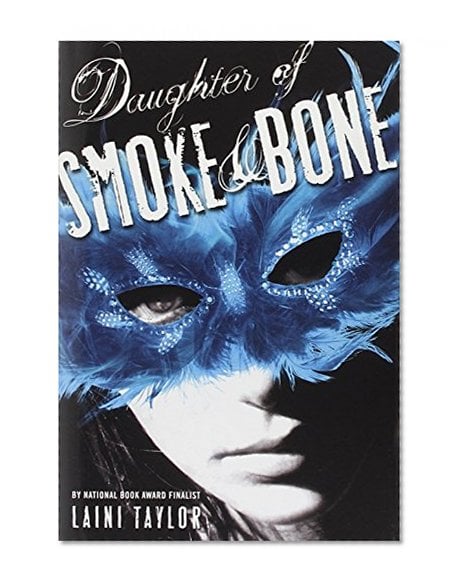 The Daughter of Smoke and Bone Trilogy by Laini Taylor