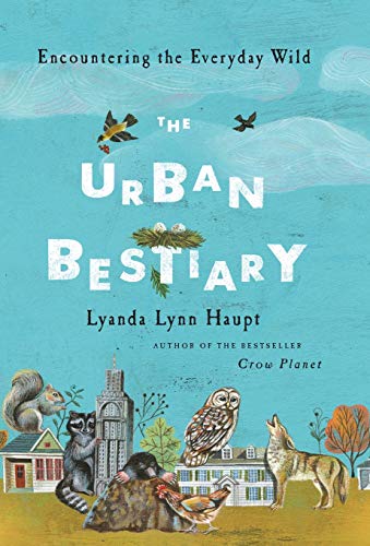 Book Cover The Urban Bestiary: Encountering the Everyday Wild