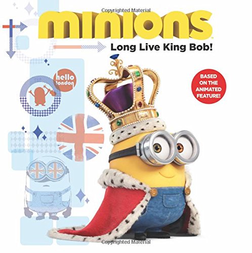 Book Cover Minions: Long Live King Bob!