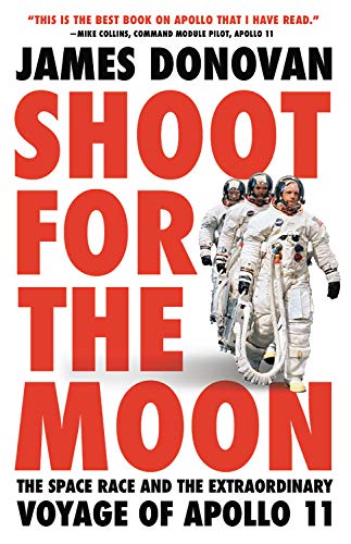 Book Cover Shoot for the Moon: The Space Race and the Extraordinary Voyage of Apollo 11