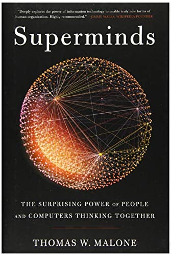 Book Cover Superminds: The Surprising Power of People and Computers Thinking Together