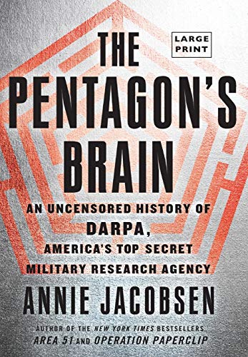 Book Cover The Pentagon's Brain: An Uncensored History of DARPA, America's Top-Secret Military Research Agency