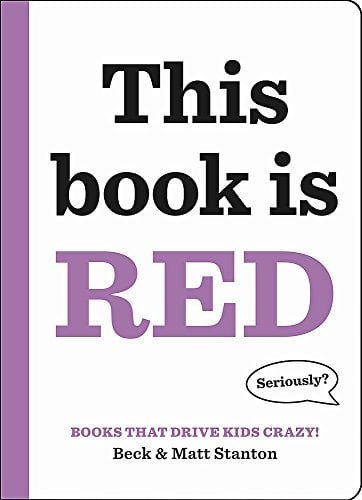Book Cover Books That Drive Kids CRAZY!: This Book Is Red