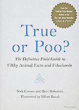 Book Cover True or Poo?: The Definitive Field Guide to Filthy Animal Facts and Falsehoods (Does It Fart Series)