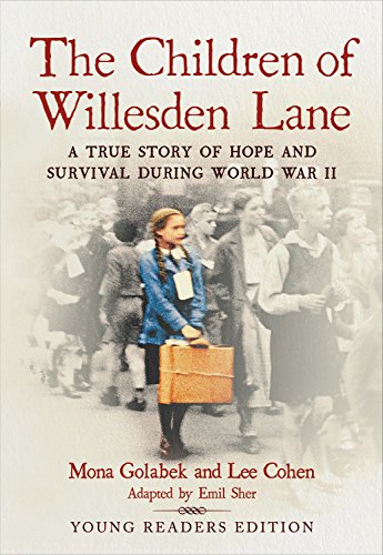 Book Cover The Children of Willesden Lane: A True Story of Hope and Survival During World War II (Young Readers Edition)