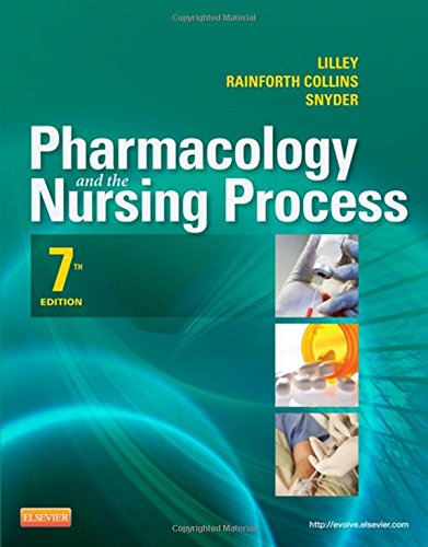 Book Cover Pharmacology and the Nursing Process, 7e (Lilley, Pharmacology and the Nursing Process) - Standalone book