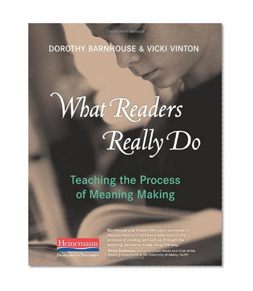 Book Cover What Readers Really Do: Teaching the Process of Meaning Making
