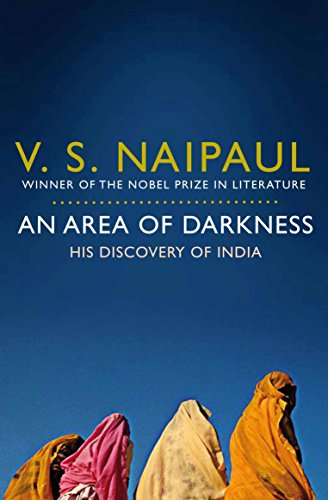 Book Cover An Area of Darkness: His Discovery of India [Paperback] [Jan 01, 2010] V. S. Naipaul,VS Naipaul