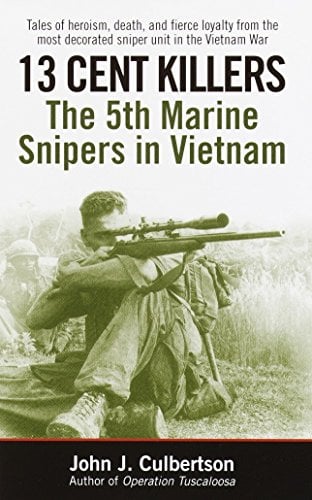 Book Cover 13 Cent Killers: The 5th Marine Snipers in Vietnam