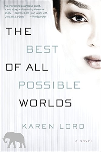 Book Cover The Best of All Possible Worlds: A Novel