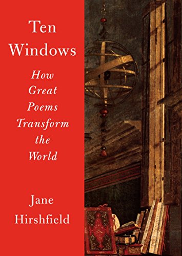 Book Cover Ten Windows: How Great Poems Transform the World