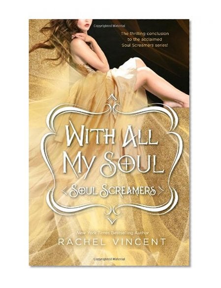 with all my soul by rachel vincent